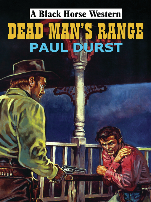 Title details for Dead Man's Range by Paul Durst - Available
